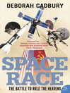 Space Race (eBook): The Battle to Rule the Heavens (text only edition)